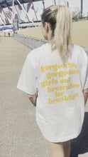 Load and play video in Gallery viewer, Gorgeous, Gorgeous Girls  Oversized T-Shirt